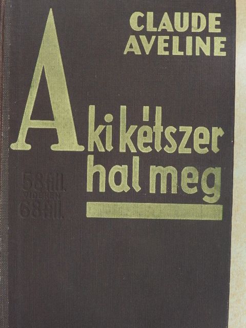 Claude Avelin - Aki kétszer hal meg [antikvár]
