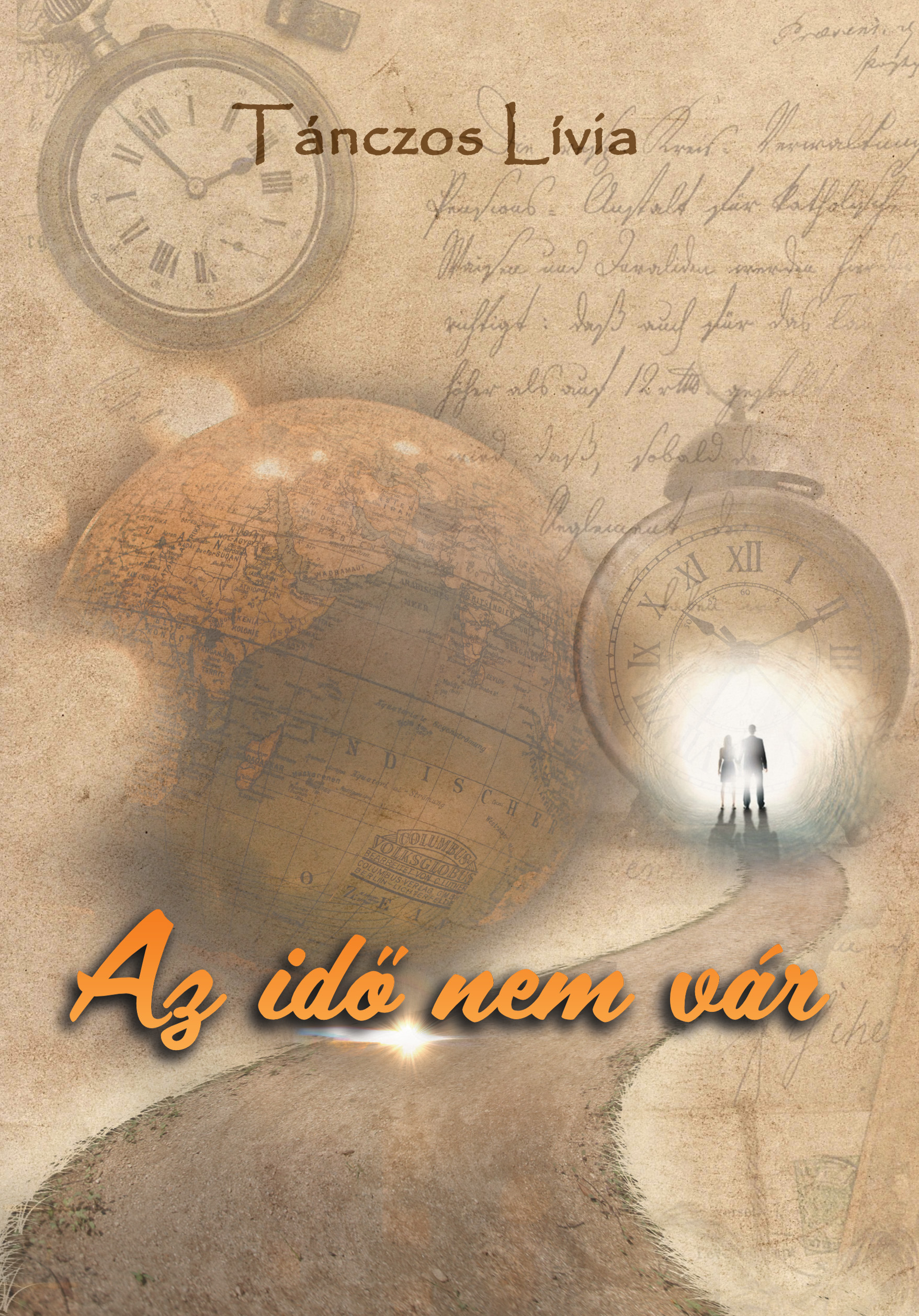 Tánczos Lívia - Az idő nem vár