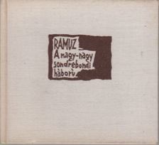 Ramuz, Charles-Ferdinand - A nagy-nagy sondrebondi háború [antikvár]