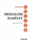 Jonathan Culler - IRODALOMELMÉLET - Nagyon rövid bevezetés