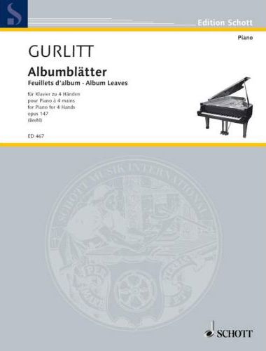 GURLITT - ALBUMBLÄTTER FÜR KLAVIER ZU 4 HÄNDEN OP.147 (BREHL)