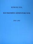 Kóbori Pál - Kecskeméti szimfonikusok [antikvár]