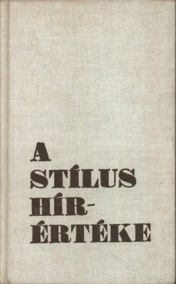 ZSILKA TIBOR - A stílus hírértéke [antikvár]