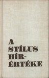 ZSILKA TIBOR - A stílus hírértéke [antikvár]