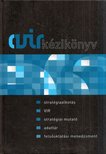 Bángi-Magyar Attila, Farkas Krisztina, Horváth Tamás, Kiss László - AVIR kézikönyv - Stratégiaalkotás, VIR, stratégiai mutató, adattár, felsőoktatási menedzsment [antikvár]