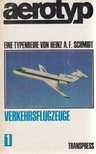 Schmidt, Heinz A. F. - aerotyp - Verkehrsflugzeuge [antikvár]