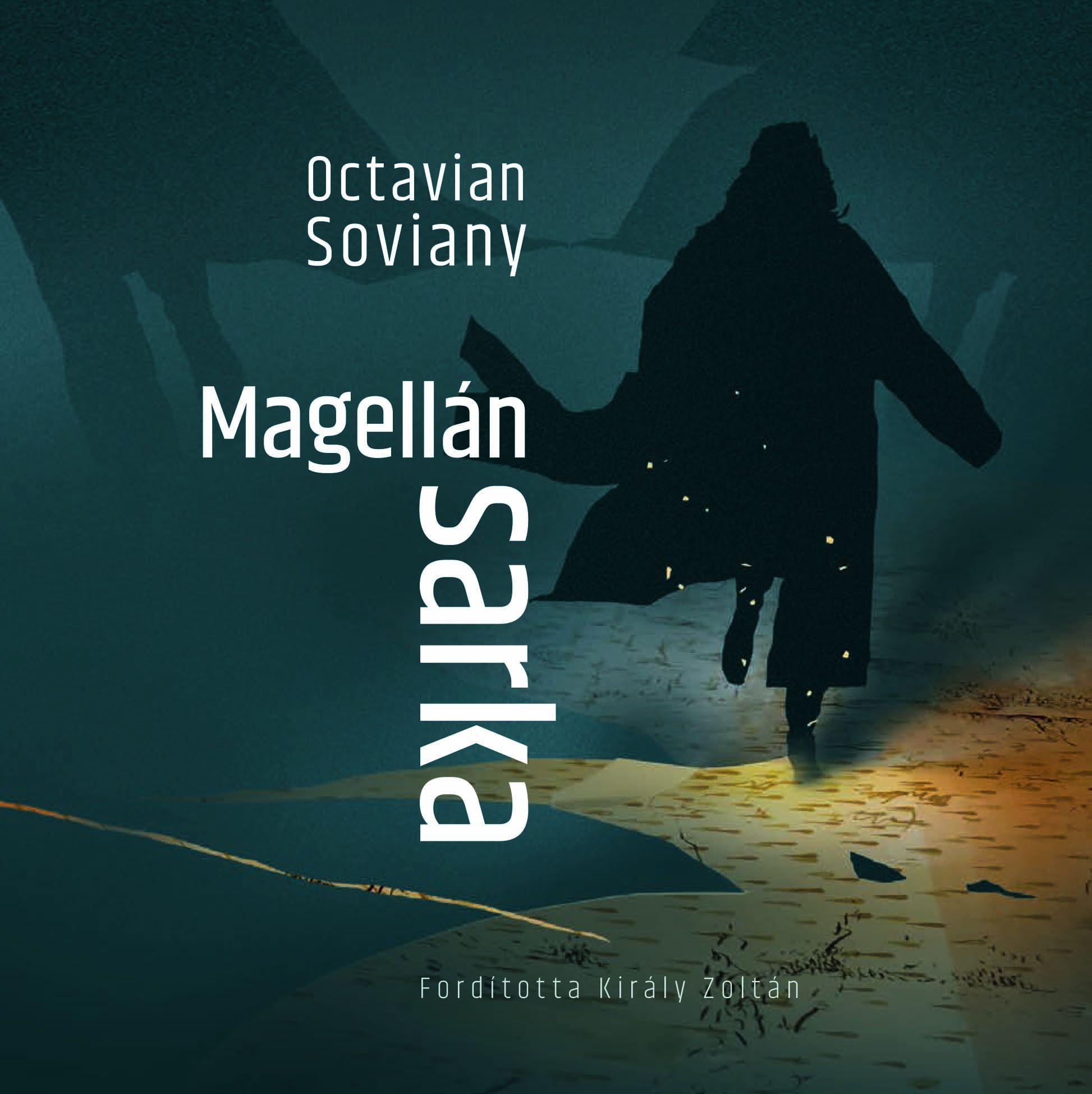 Octavian Soviany - Magellán sarka