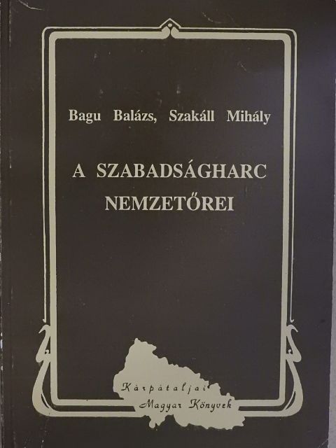 Bagu Balázs - A szabadságharc nemzetőrei [antikvár]