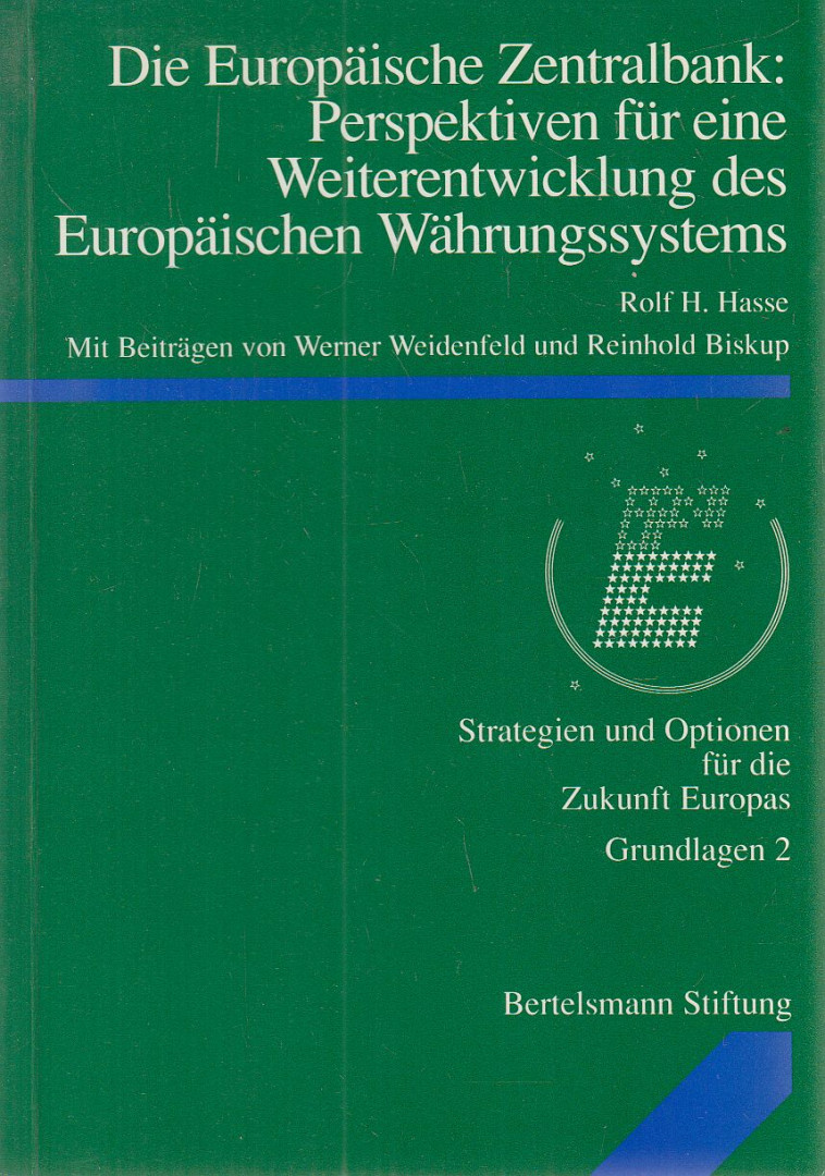 Hasse, Rolf H. - Die Europäische Zentralbank: Perspektiven für eine Weiterentwicklung des Europäischen Währungssystems [antikvár]