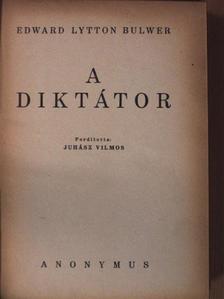 Edward Lytton Bulwer - A diktátor [antikvár]