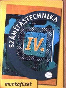 Fenyős Zoltán - Számítástechnika IV. munkafüzet [antikvár]