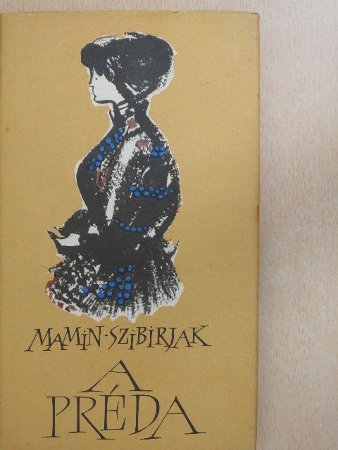 Mamin-Szibirjak - A préda [antikvár]