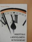 Fischer György - Hihetünk-e a közvélemény-kutatásoknak? [antikvár]