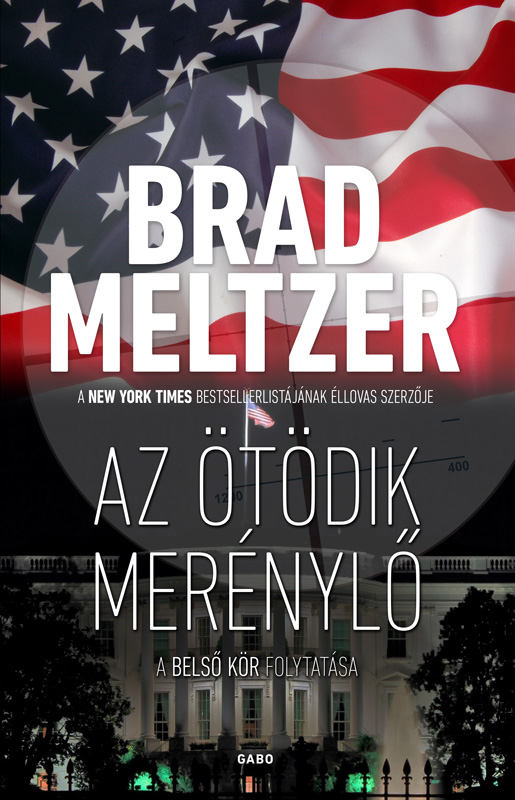 Brad Meltzer - Az ötödik merénylő [eKönyv: epub, mobi]
