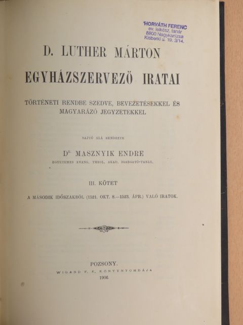 D. Luther Márton - D. Luther Márton egyházszervező iratai III. [antikvár]