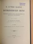 D. Luther Márton - D. Luther Márton egyházszervező iratai III. [antikvár]