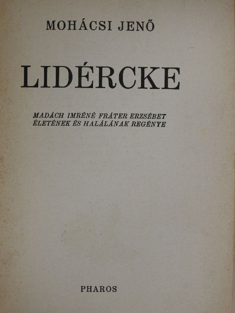 Mohácsi Jenő - Lidércke [antikvár]