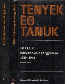 RÁNKI GYÖRGY - Hitler hatvannyolc tárgyalása 1939-1944 I-II. kötet [antikvár]