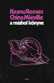China Miéville - A máshol könyve [eKönyv: epub, mobi]
