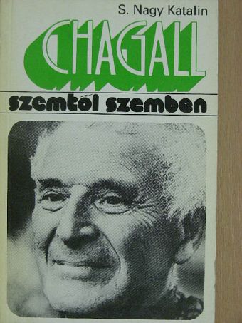 S. Nagy Katalin - Marc Chagall [antikvár]