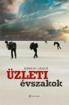 Károlyi László - Üzleti évszakok [antikvár]