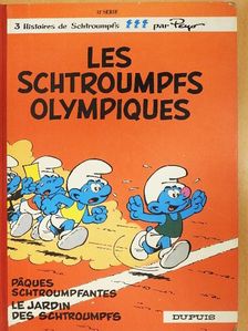 Peyo - Les Schtroumpfs Olympiques/Paques Schtroumpfantes/Le Jardin des Schtroumpfs [antikvár]