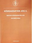 Dr. Csáki Gyula Balázs - Közigazgatási jog 3. [antikvár]
