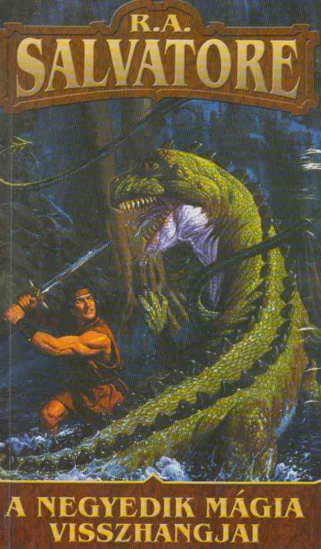 R.A. Salvatore - A negyedik mágia visszhangjai [antikvár]