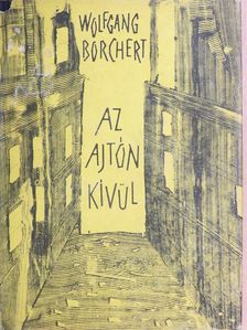Wolfgang Borchert - Az ajtón kívül [antikvár]
