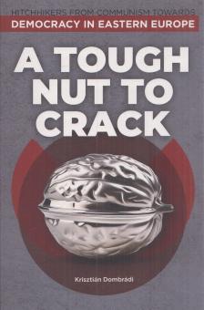 Dombrádi Krisztián - A Tough Nut to Crack [antikvár]