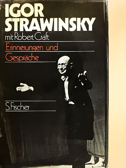 Igor Strawinsky - Erinnerungen und Gespräche [antikvár]