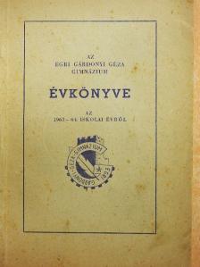 Galambos János - Az Egri Gárdonyi Géza Gimnázium évkönyve az 1963-64. iskolai évről [antikvár]
