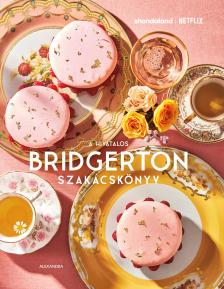 Regula Ysewijn - A hivatalos Bridgerton szakácskönyv
