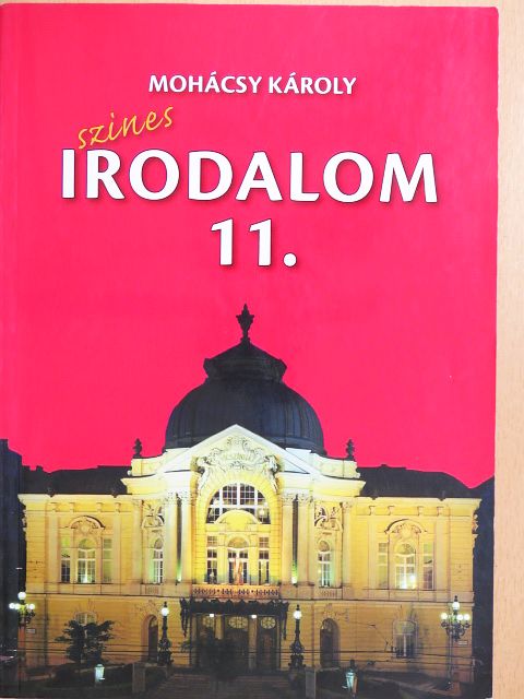Mohácsy Károly - Színes irodalom 11. [antikvár]