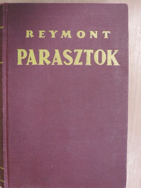 Wl. St. Reymont - Parasztok [antikvár]