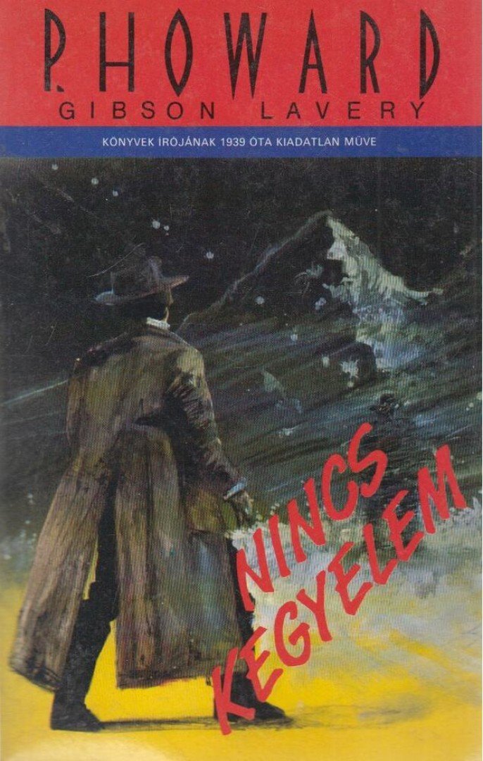 Rejtő Jenő, P. Howard, Gibson Lavery - Nincs kegyelem [antikvár]