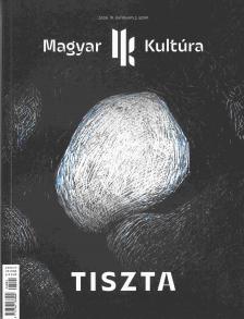 Magyar Kultúra Magazin - TISZTA VI. évfolyam 2. szám