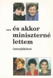 Zimber Szilvia - ... és akkor miniszterné lettem [antikvár]