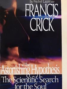 Francis Crick - The Astonishing Hypothesis [antikvár]