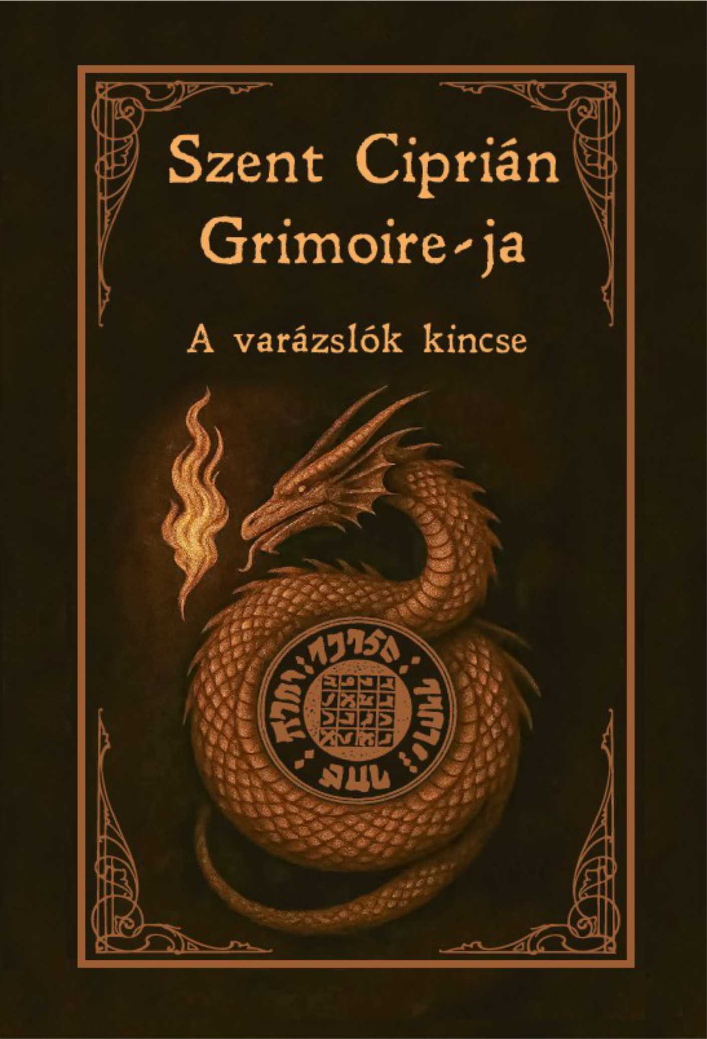 Szent Ciprián Grimoire-ja A varázslók kincse