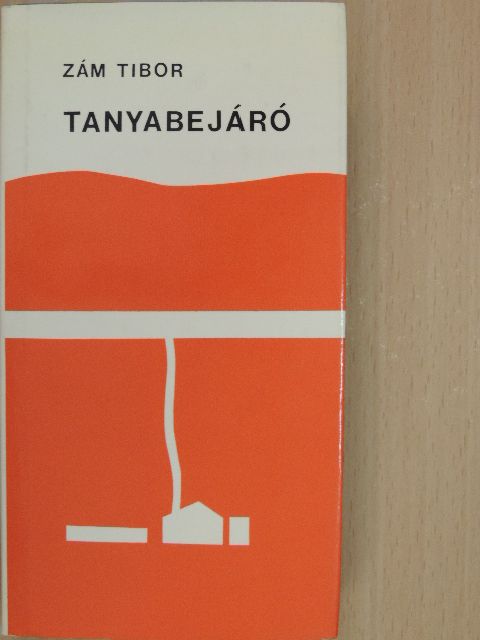 Zám Tibor - Tanyabejáró [antikvár]