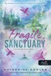 Catherine Cowles - Fragile Sanctuary - Törékeny menedék