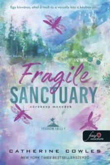Catherine Cowles - Fragile Sanctuary - Törékeny menedék