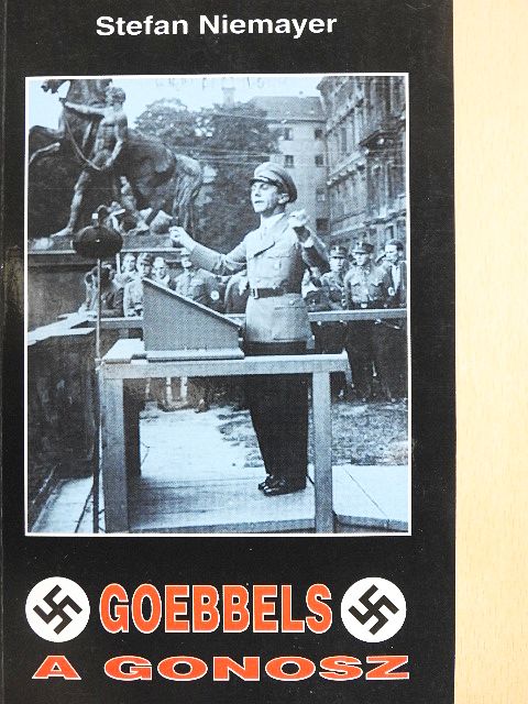 Nemere István - Goebbels, a gonosz [antikvár]