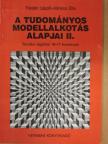 Fatalin László - A tudományos modellalkotás alapjai II. [antikvár]