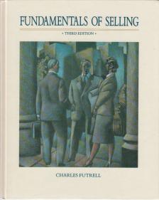 Futrell, Charles - Fundamentals of Selling [antikvár]