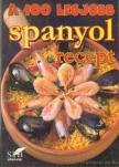 A 100 legjobb spanyol recept [antikvár]