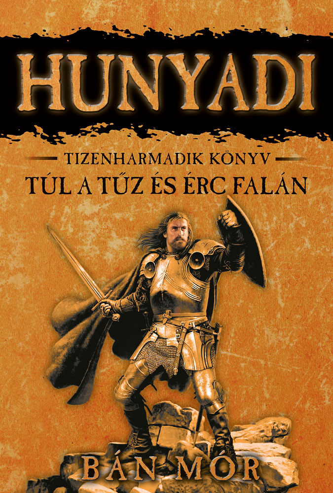 Bán Mór - Túl a tűz és érc falán [eKönyv: epub, mobi]