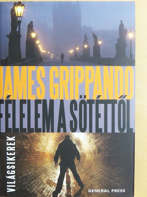 James Grippando - Félelem a sötéttől [antikvár]