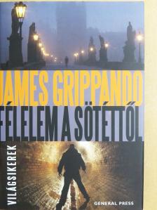James Grippando - Félelem a sötéttől [antikvár]